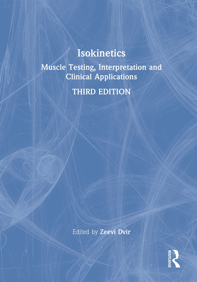 Isokinetics Muscle Testing, Interpretation And Clinical Applications/Product Detail/Healthcare