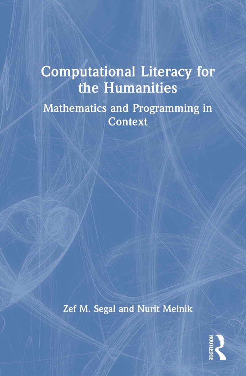 Computational Literacy For The Humanities Mathematics And Programming In Context/Product Detail/Reading