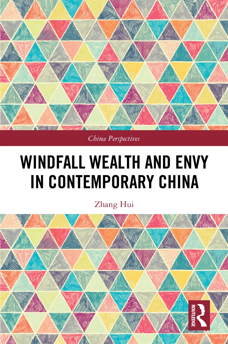 Windfall Wealth And Envy In Contemporary China/Product Detail/Politics & Government