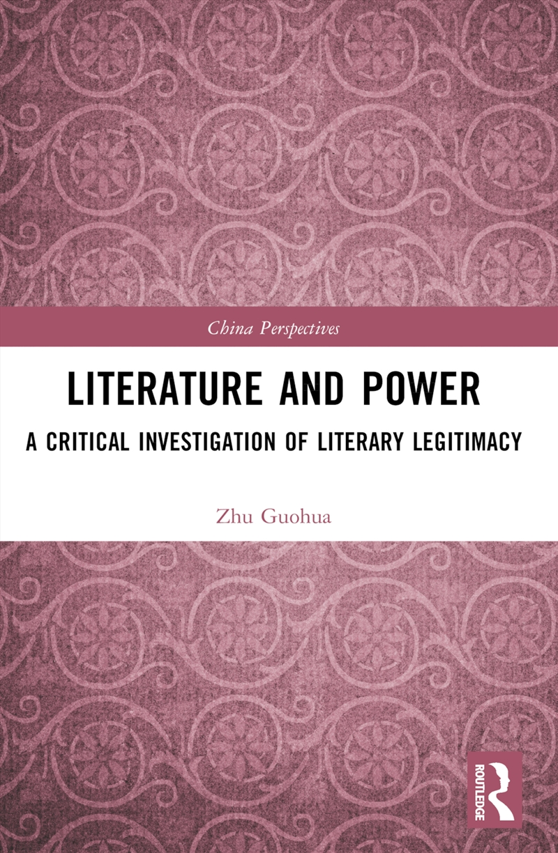Literature And Power A Critical Investigation Of Literary Legitimacy/Product Detail/Literature & Poetry