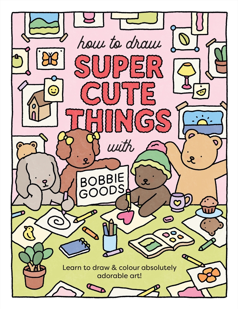 How to Draw Super Cute Things with Bobbie Goods!/Product Detail/Adults Activity Books
