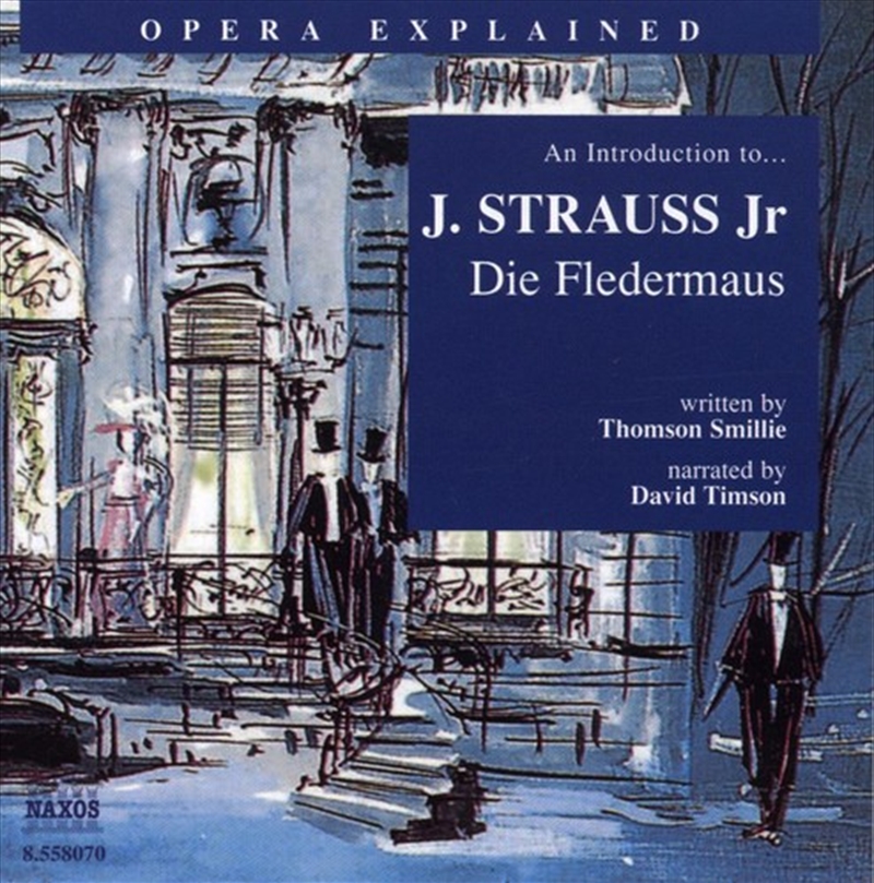 Opera Explained: Die Fledermaus/Product Detail/Classical