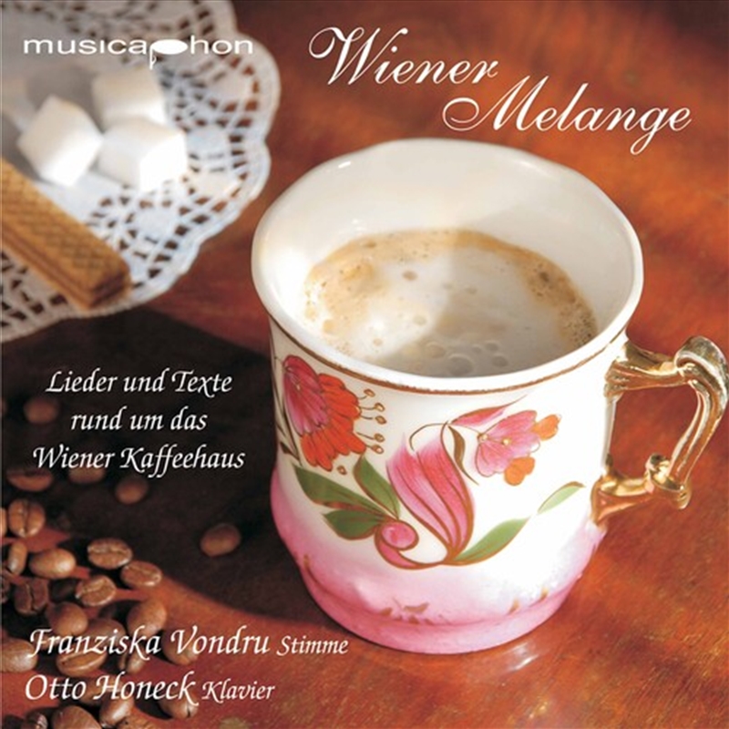 Wiener Melange: Texts & Songs About Wiener Kaffeeh/Product Detail/Classical