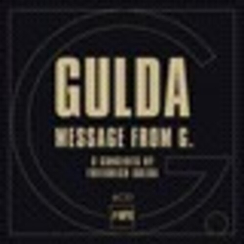 Friedrich Gulda: Message From G/Product Detail/Classical