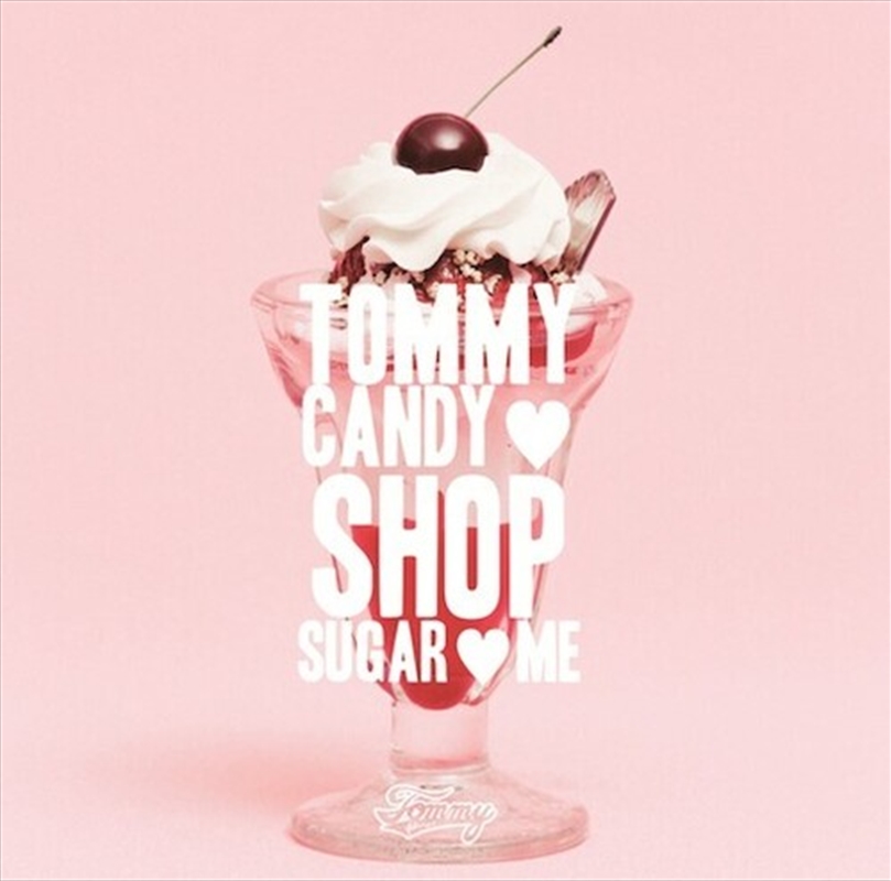Tommy Candy Shop - Sugar - Me/Product Detail/World