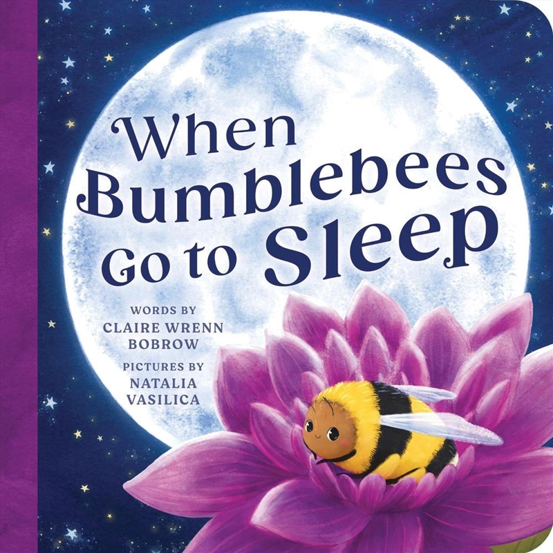 When Bumblebees Go To Sleep/Product Detail/Childrens