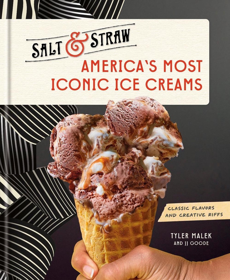 America's Most Iconic Ice Creams: A Salt & Straw Cookbook/Product Detail/Recipes, Food & Drink