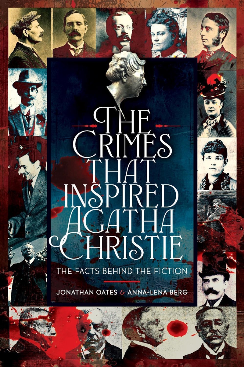 Crimes That Inspired Agatha Christie: The Facts Behind the Fiction/Product Detail/True Crime
