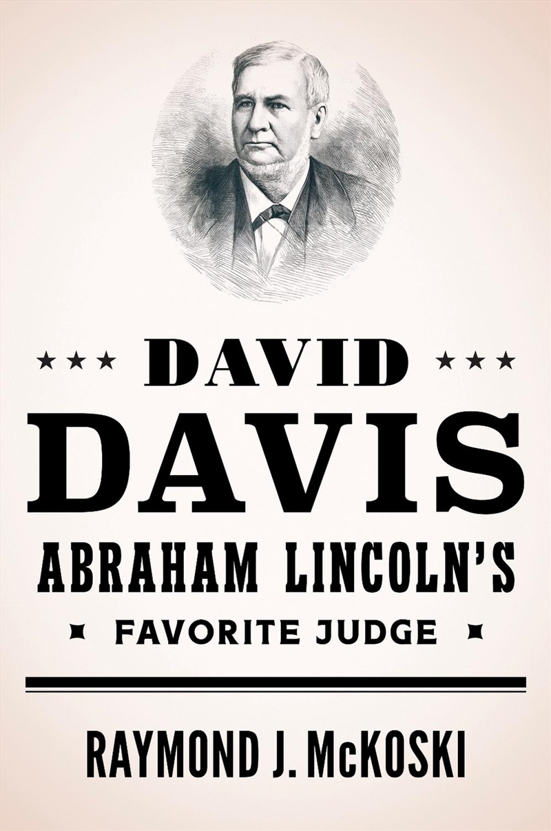 David Davis, Abraham Lincoln's Favorite Judge/Product Detail/Biographies & True Stories