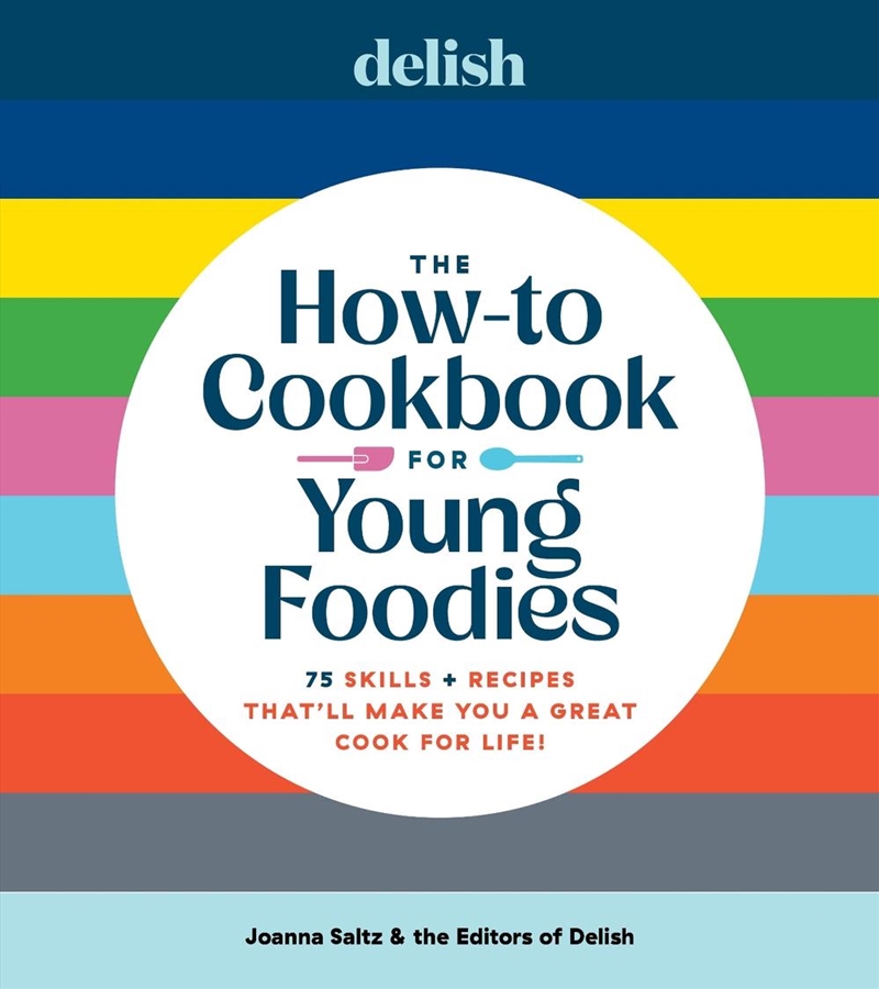 Delish The How-To Cookbook For Young Foodies/Product Detail/Recipes, Food & Drink