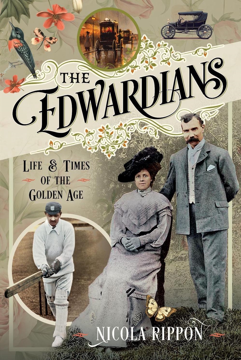 Edwardians: Life and Times of the Golden Age/Product Detail/History