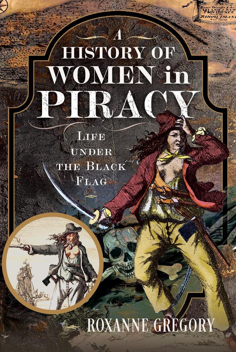 History Of Women In Piracy: Life Under The Black Flag/Product Detail/History