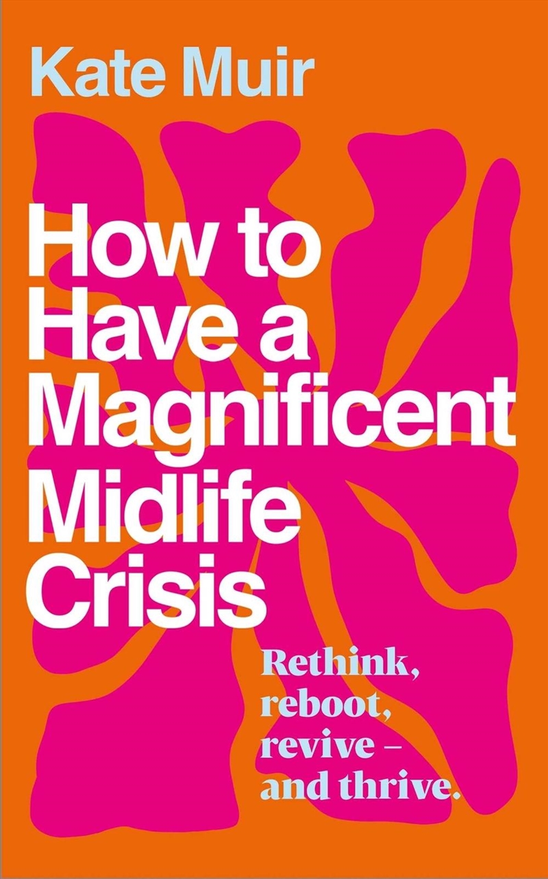 How To Have A Magnificent Midlife Crisis/Product Detail/Family & Health
