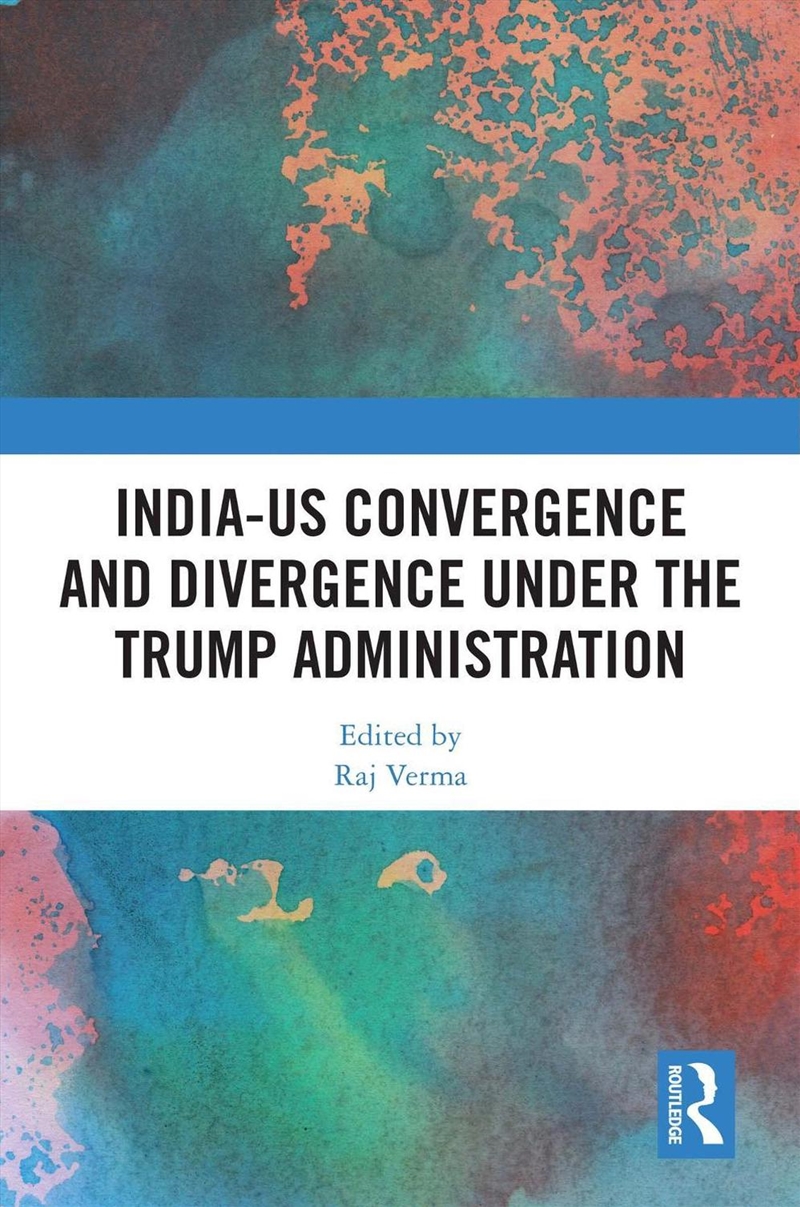 India-Us Convergence And Divergence Under The Trump Administration/Product Detail/Politics & Government