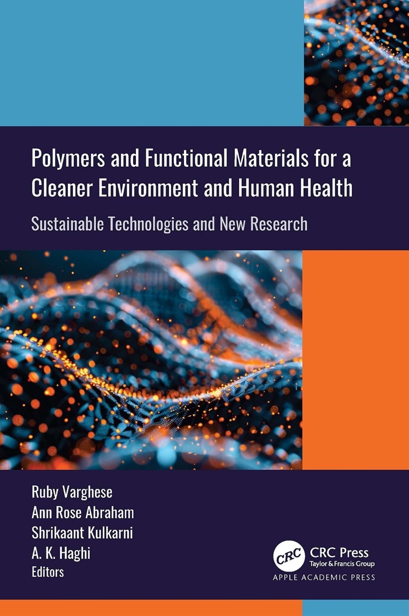 Polymers And Functional Materials For A Cleaner Environment And Human Health Sustainable Technologie/Product Detail/Reading