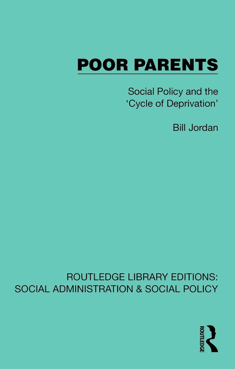 Poor Parents Social Policy And The 'Cycle Of Deprivation'/Product Detail/Politics & Government