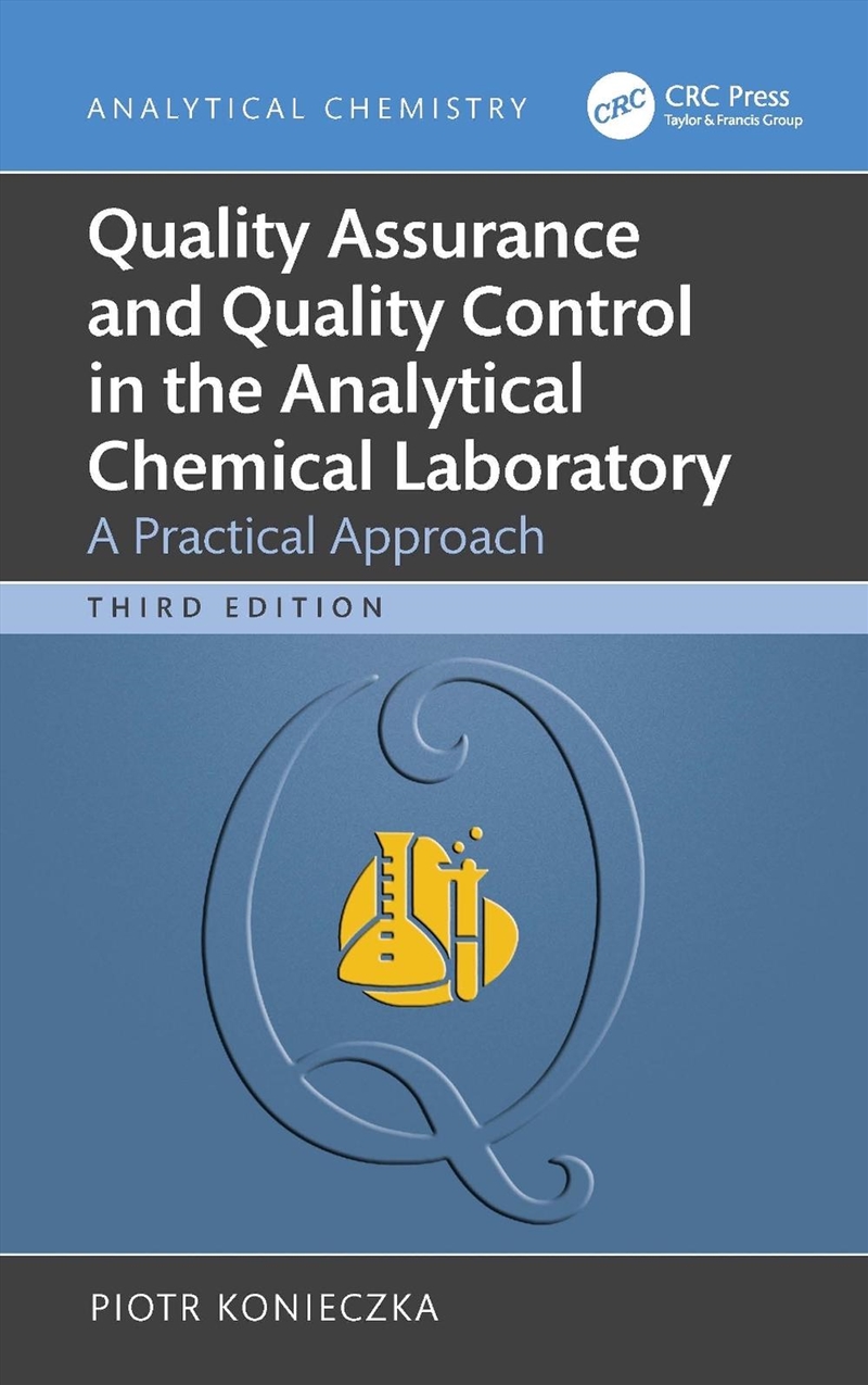 Quality Assurance And Quality Control In The Analytical Chemical Laboratory A Practical Approach/Product Detail/Science
