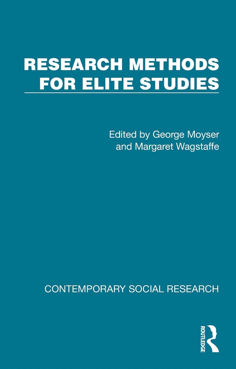 Research Methods For Elite Studies/Product Detail/Politics & Government