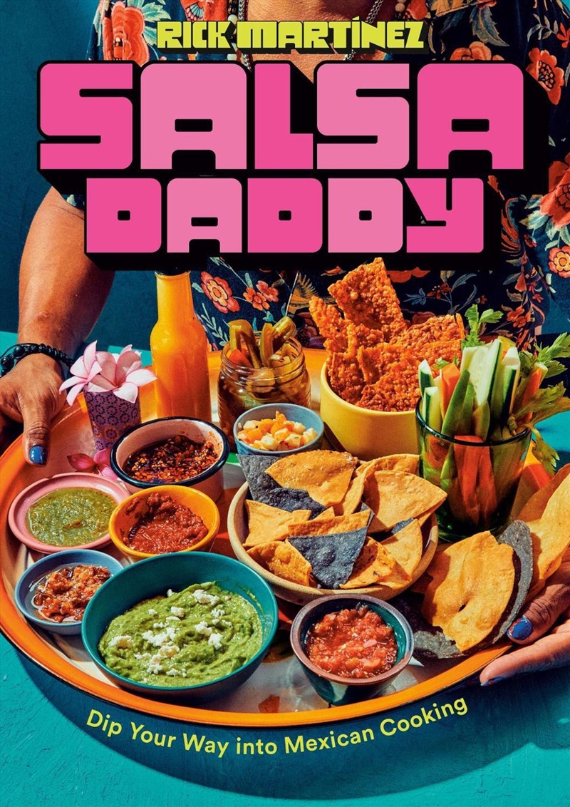 Salsa Daddy: A Cookbook/Product Detail/Recipes, Food & Drink