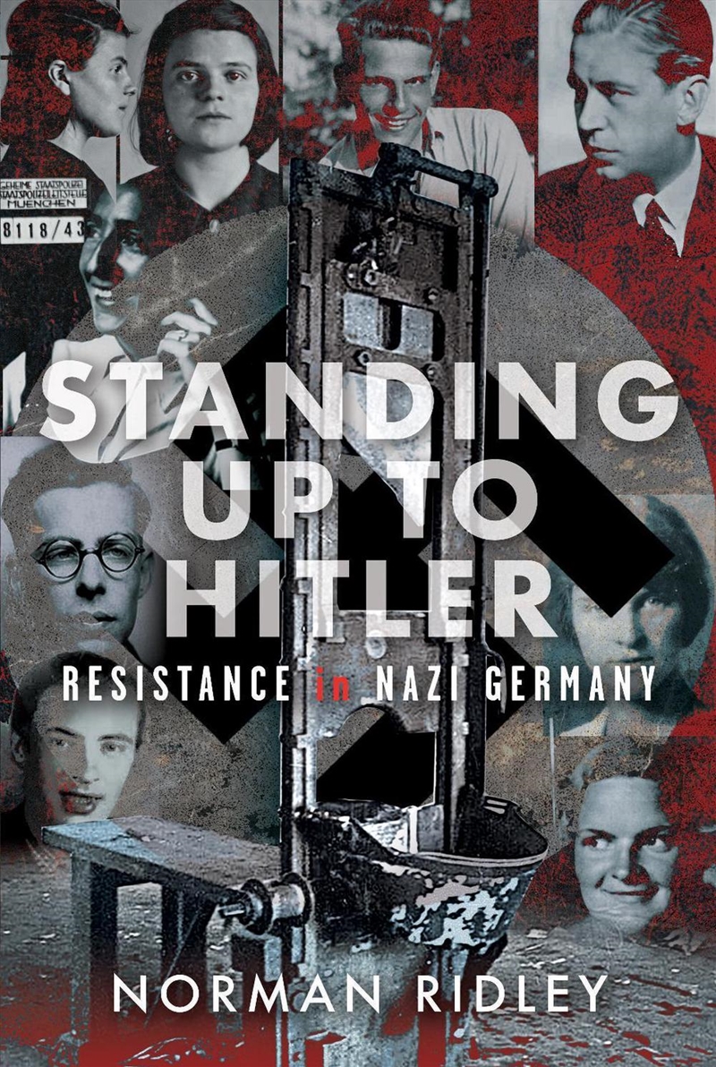 Standing Up To Hitler: Resistance in Nazi Germany/Product Detail/Military