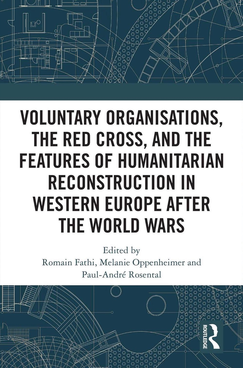 Voluntary Organisations, The Red Cross, And The Features Of Humanitarian Reconstruction In Western E/Product Detail/History