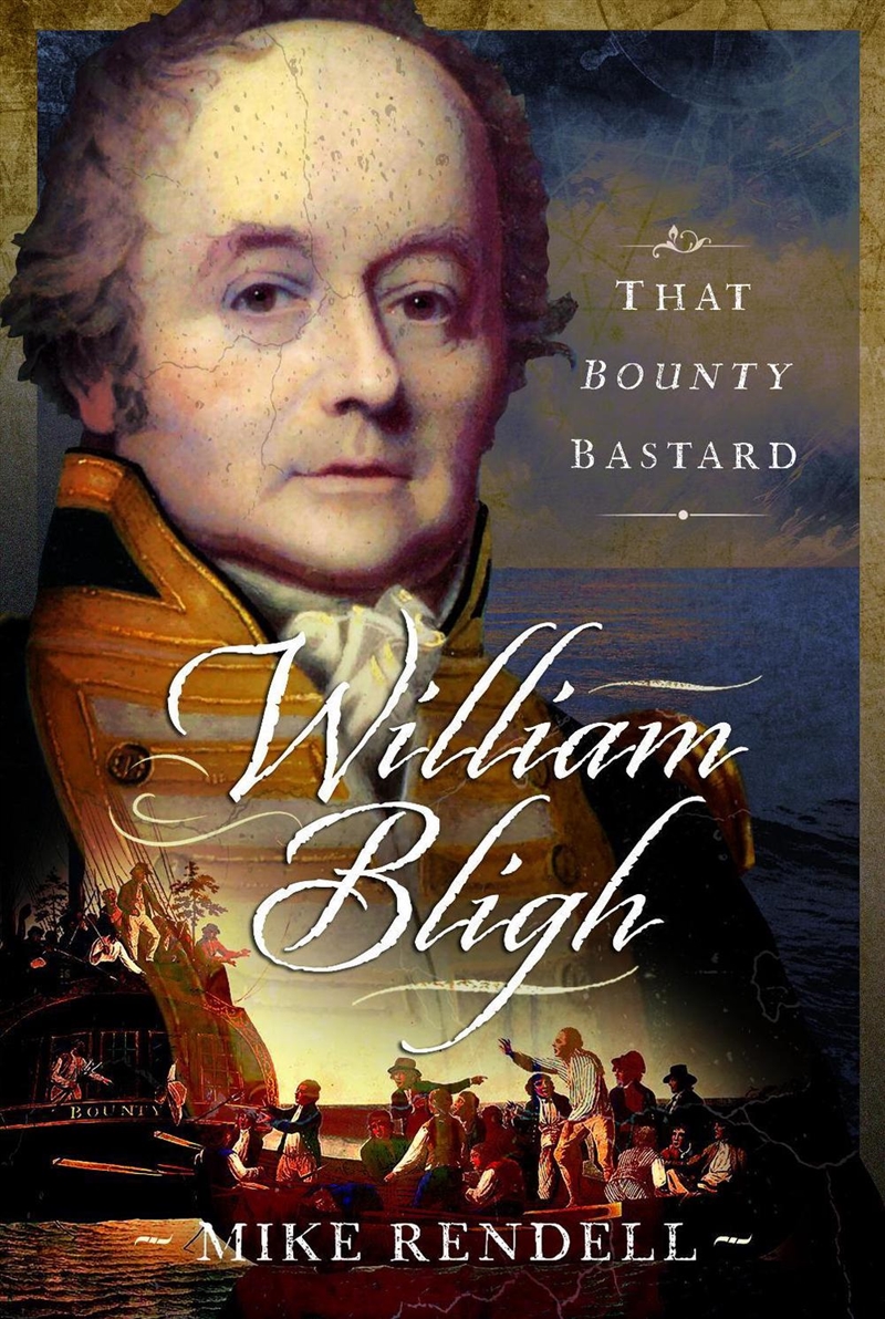 William Bligh: That Bounty Bastard/Product Detail/Biographies & True Stories