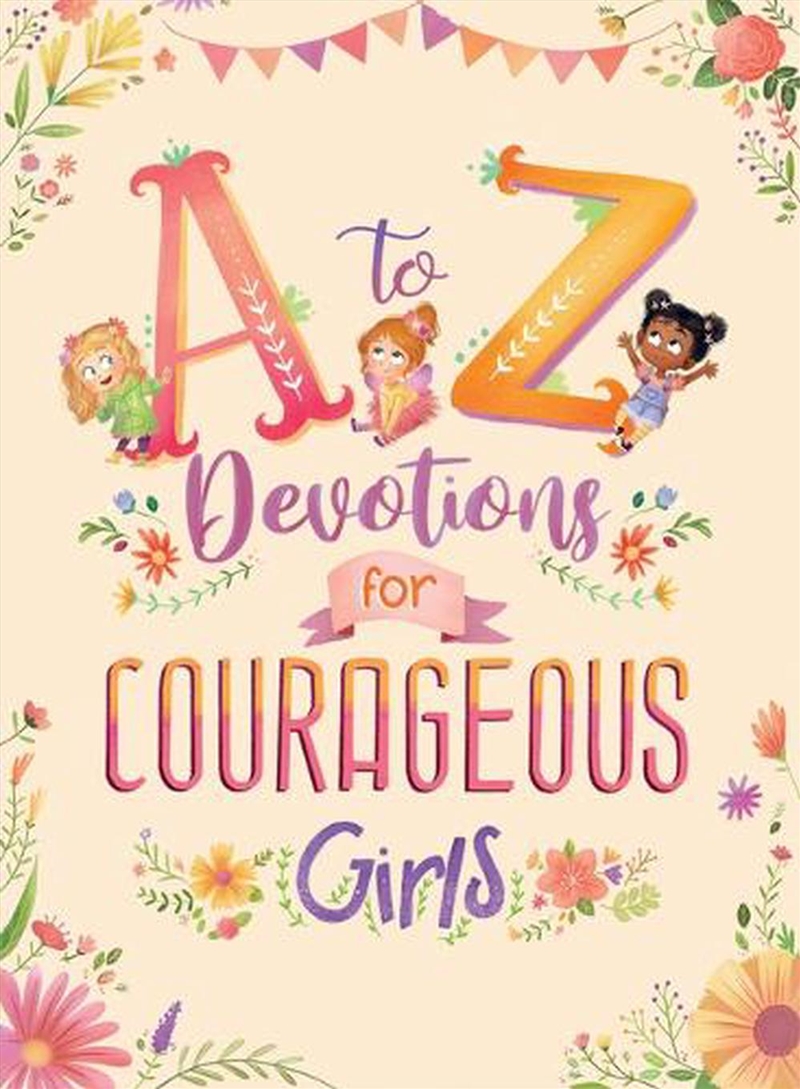A To Z Devotions For Courageous Girls/Product Detail/Religion & Beliefs