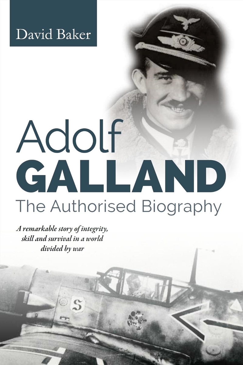 Adolf Galland: The Authorised Biography/Product Detail/Reading