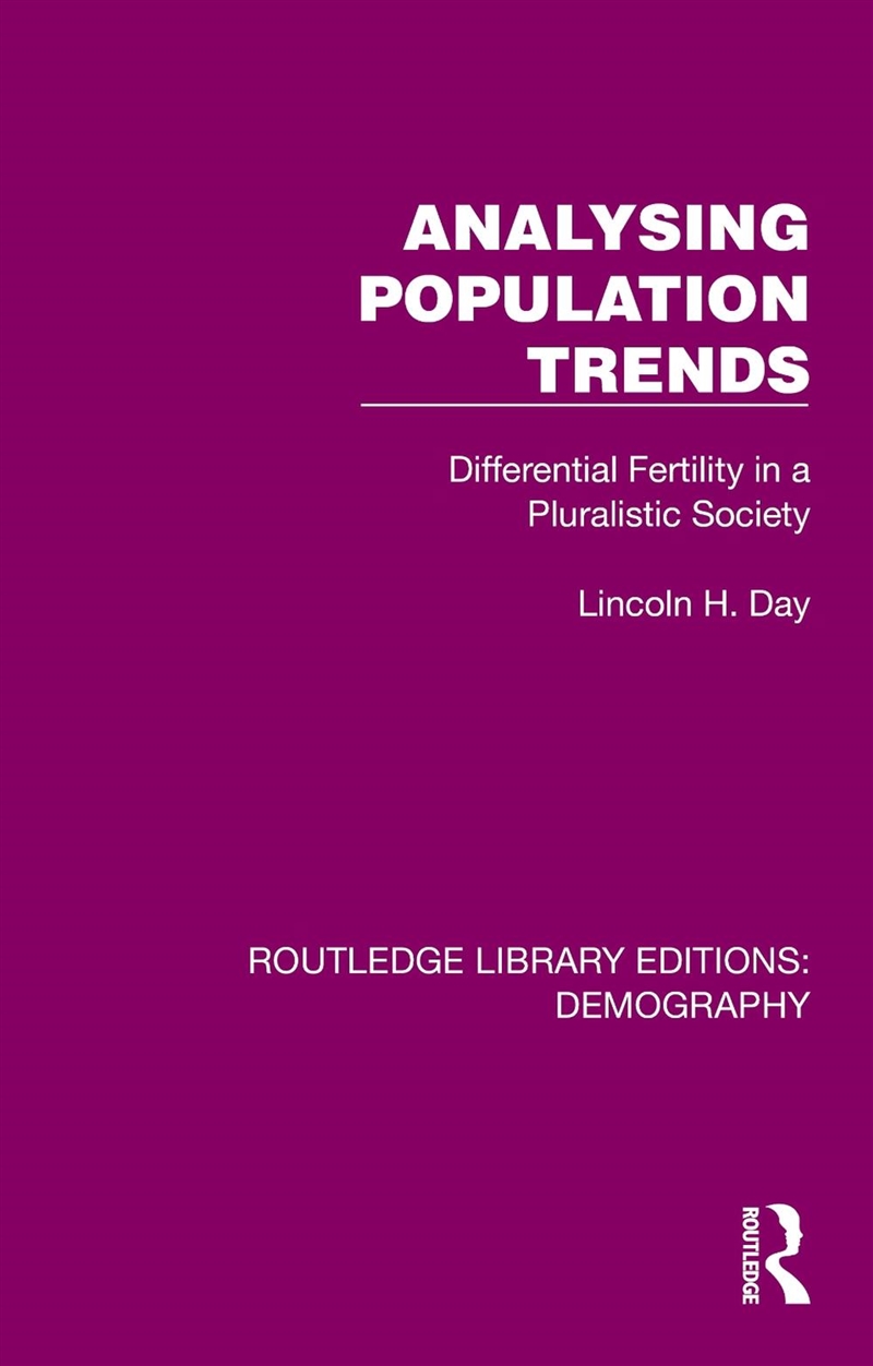 Analysing Population Trends Differential Fertility In A Pluralistic Society/Product Detail/Politics & Government