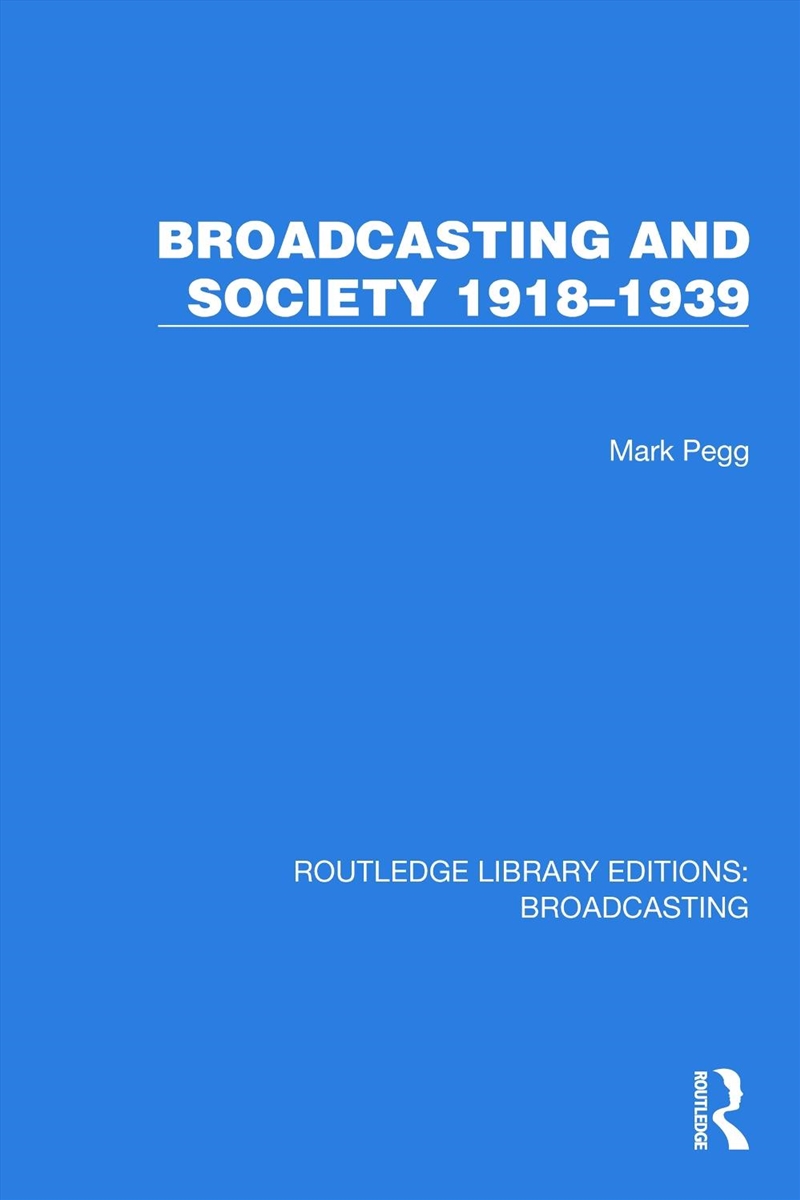 Broadcasting And Society 1918–1939/Product Detail/Media