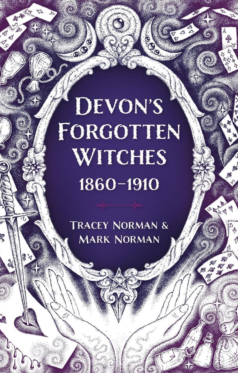 Devon's Forgotten Witches 1860-1910/Product Detail/History