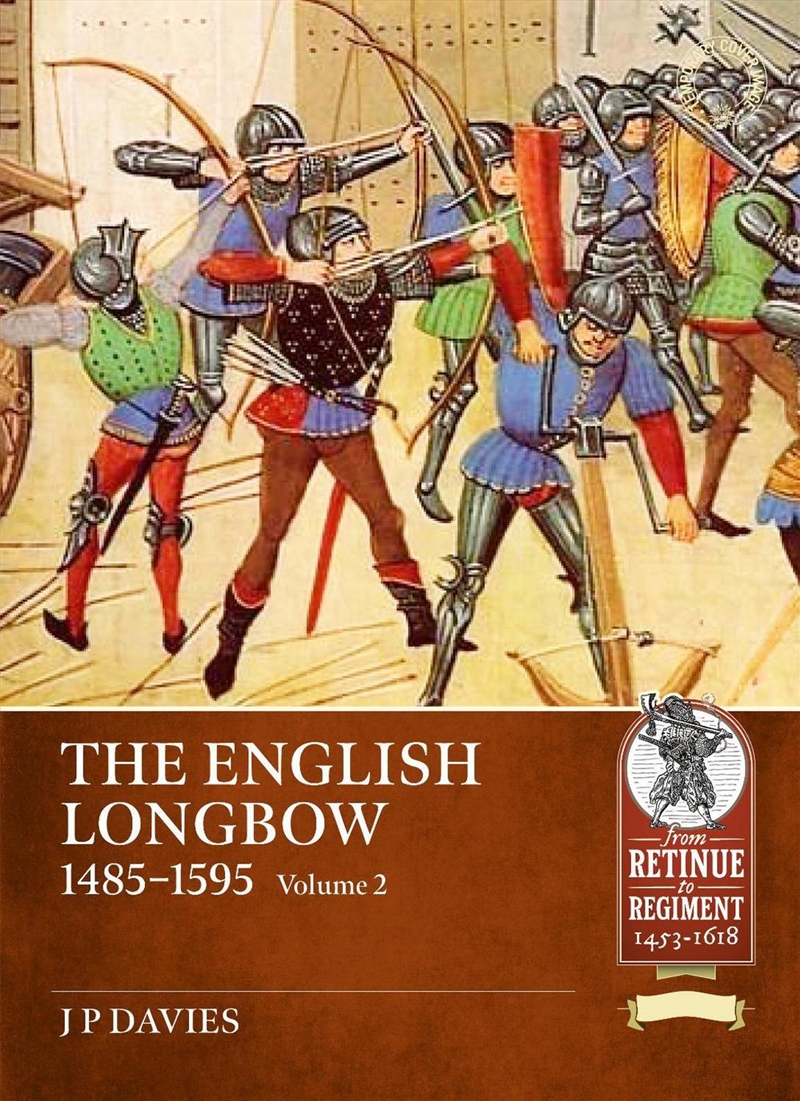 English Longbow 1485-1595 Volume 2/Product Detail/Military