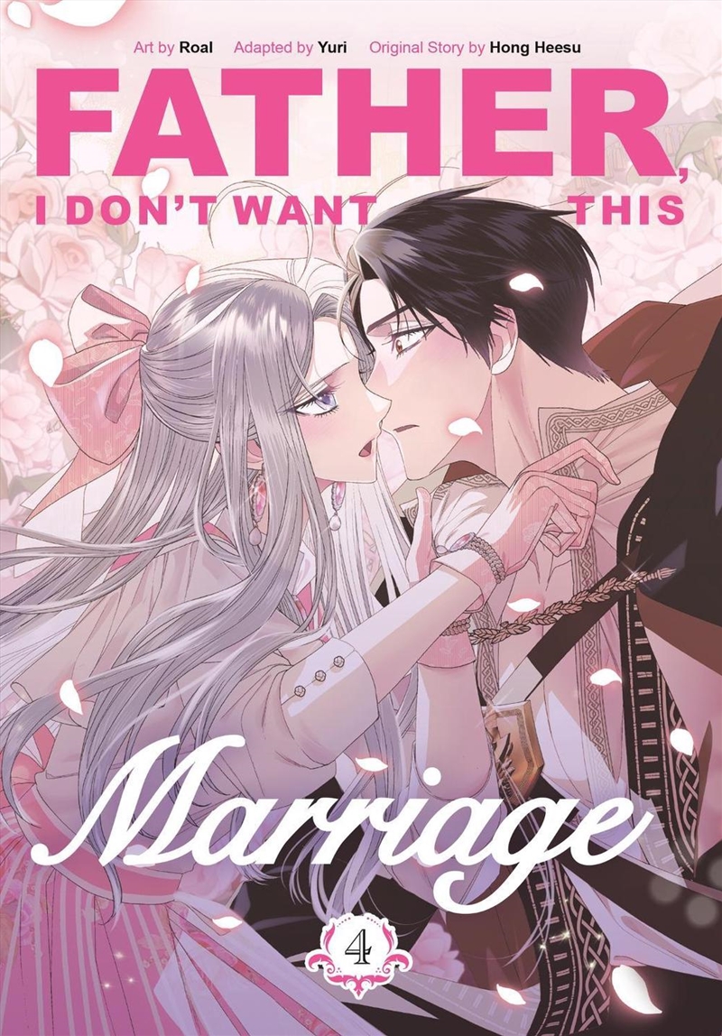 Father, I Don't Want This Marriage, Vol. 4/Product Detail/Manga