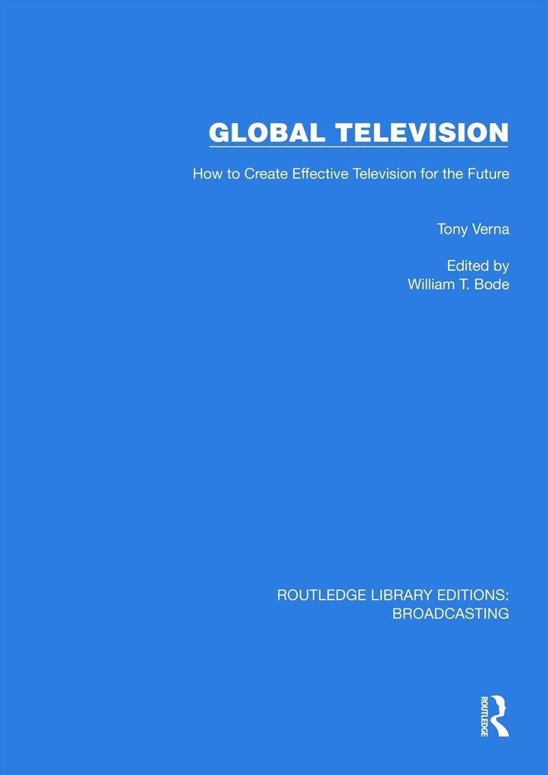 Global Television How To Create Effective Television For The Future/Product Detail/Media