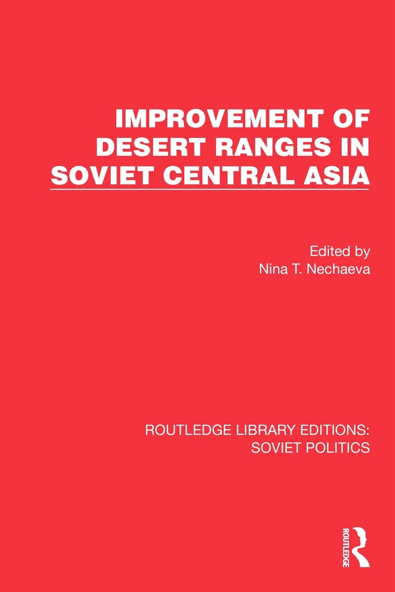 Improvement Of Desert Ranges In Soviet Central Asia/Product Detail/Politics & Government