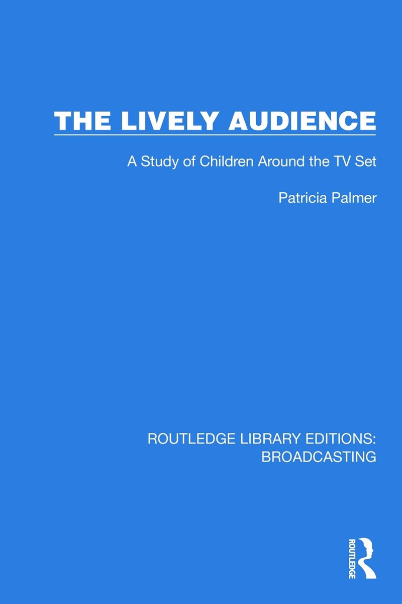 Lively Audience A Study Of Children Around The Tv Set/Product Detail/Media