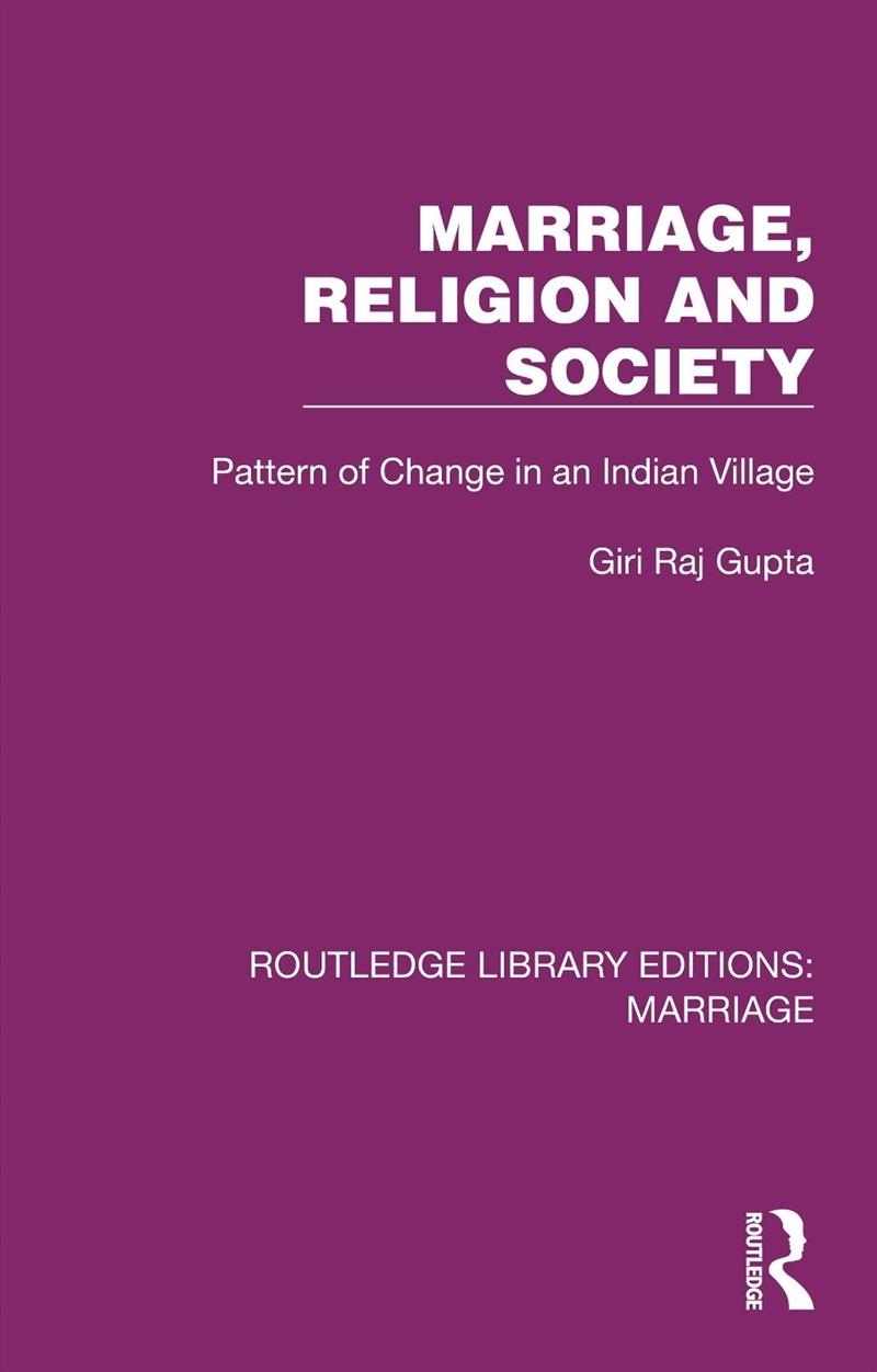 Marriage, Religion And Society Pattern Of Change In An Indian Village/Product Detail/Politics & Government