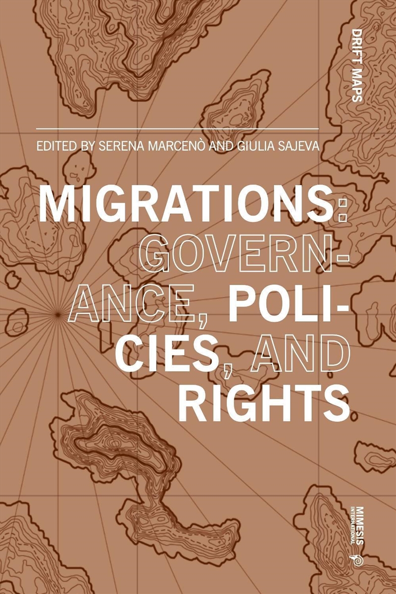 Migrations: Governance, Policies, And Rights/Product Detail/Society & Culture