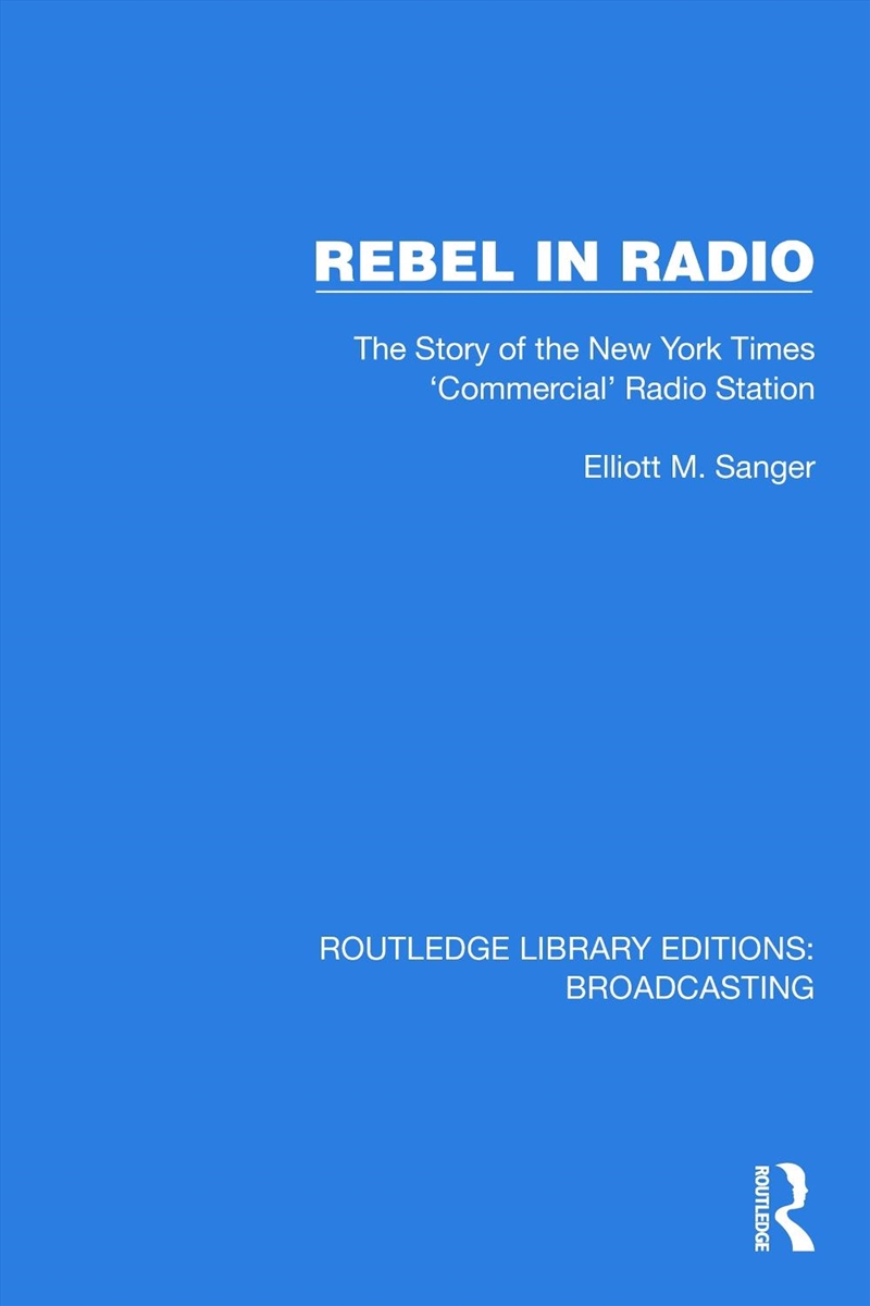 Rebel In Radio The Story Of The New York Times 'Commercial' Radio Station/Product Detail/Media