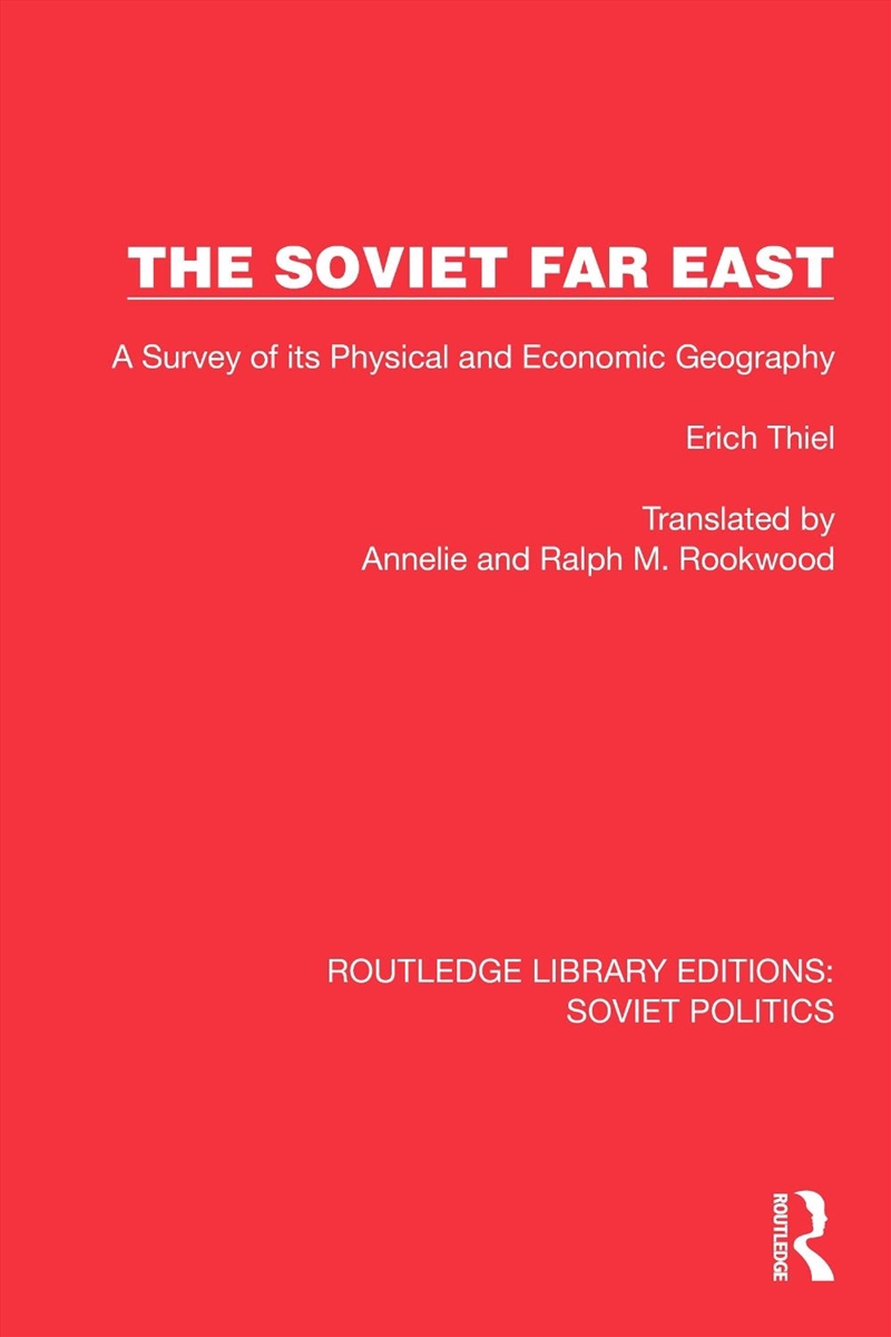 Soviet Far East A Survey Of Its Physical And Economic Geography/Product Detail/Politics & Government