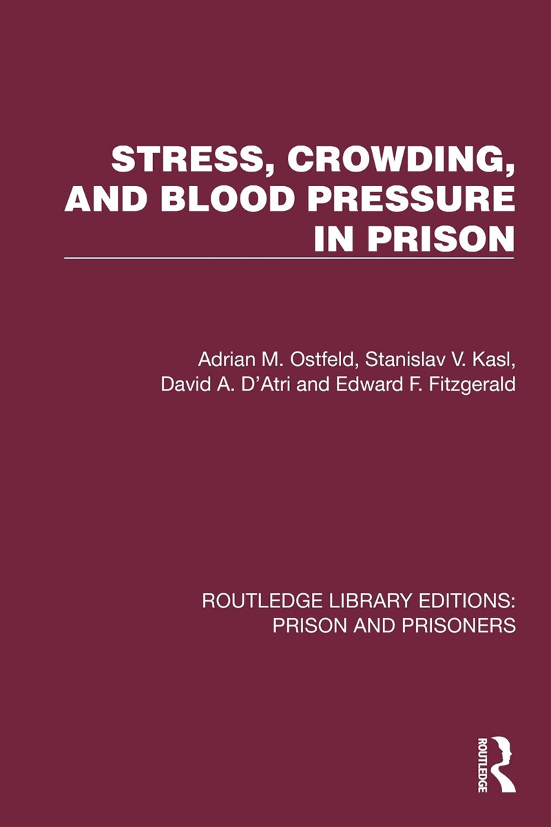 Stress, Crowding, And Blood Pressure In Prison/Product Detail/Psychology