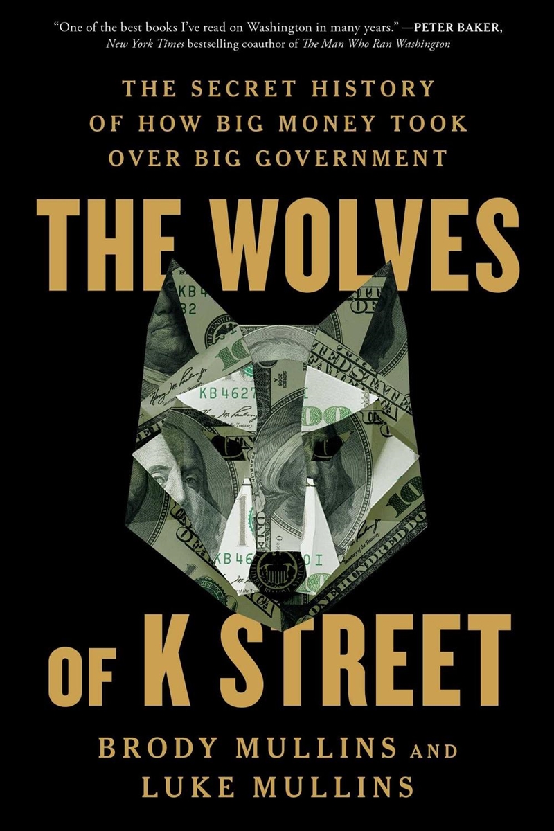 The Wolves Of K Street/Product Detail/Politics & Government