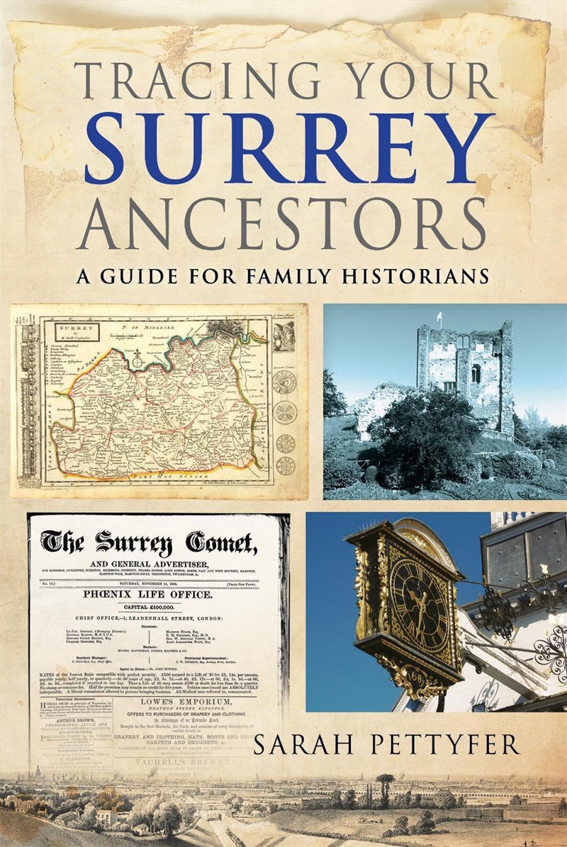 Tracing Your Surrey Ancestors: A Guide For Family Historians/Product Detail/History