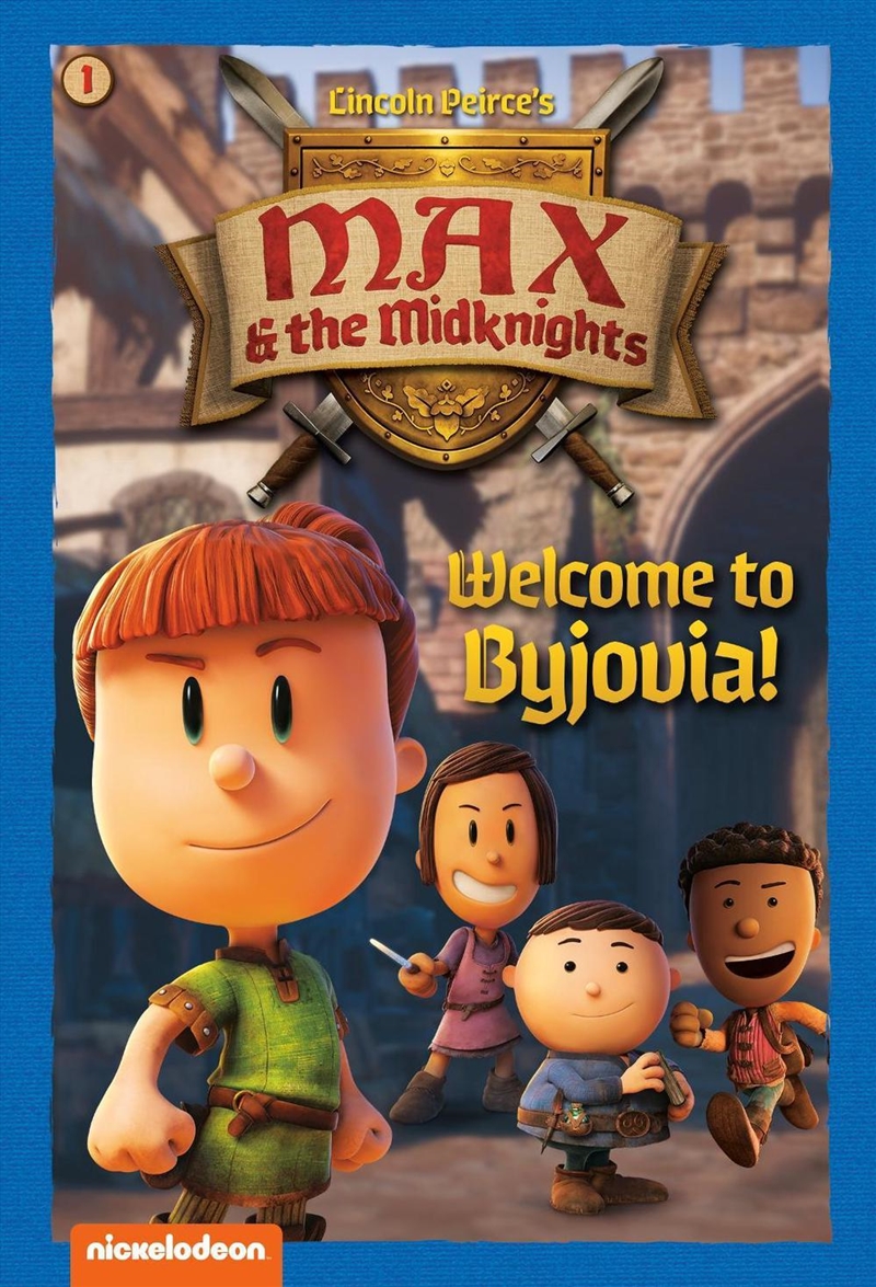 Welcome To Byjovia!: Book 1 (Nickelodeon: Max & The Midknights)/Product Detail/Childrens Fiction Books