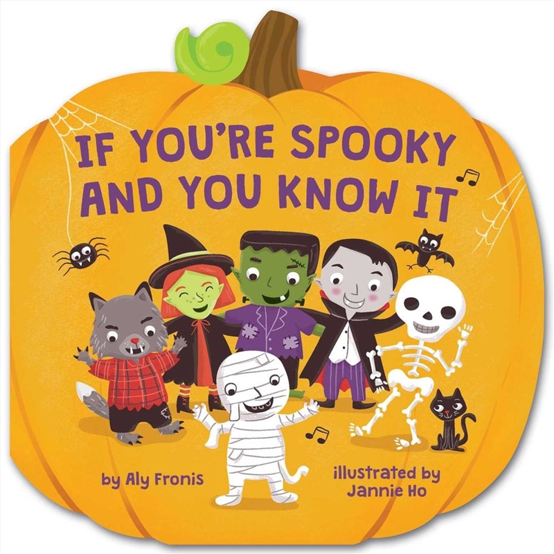 If You're Spooky And You Know It (A Pumpkin-Shaped Novelty Board Book For Toddlers)/Product Detail/Early Childhood Fiction Books