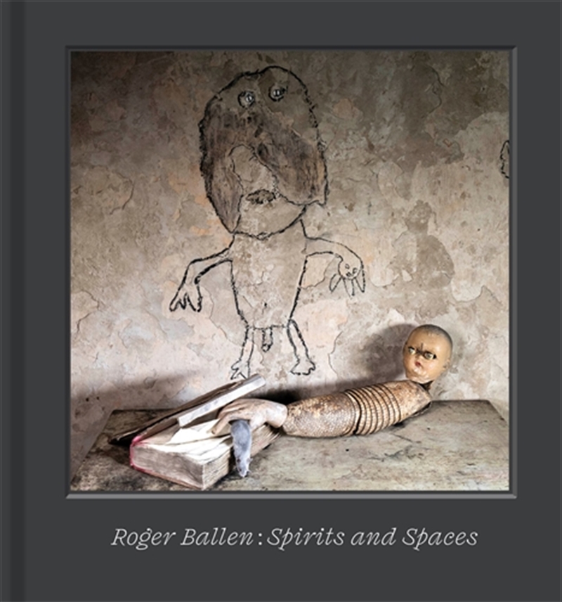 Roger Ballen – Spirits And Spaces/Product Detail/Photography
