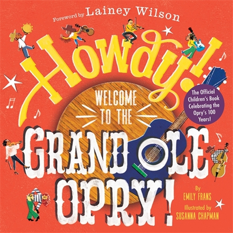 Howdy! Welcome To The Grand Ole Opry!/Product Detail/Early Childhood Fiction Books