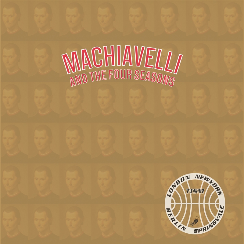 Machiavelli And The Four Seasons - 30th Anniversary Edition/Product Detail/Rock