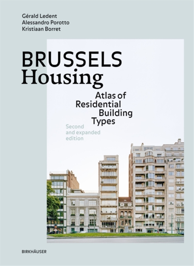 Brussels Housing : Atlas Of Residential Building Types. Second And Expanded Edition/Product Detail/House and Home Design