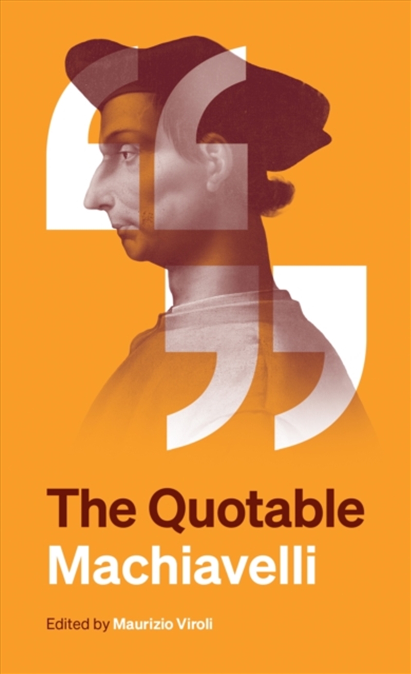 The Quotable Machiavelli/Product Detail/Politics & Government